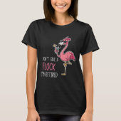 I Don't Give A Flock I'm Retired Funny Flamingo Pu Tシャツ (正面)