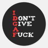 I Don't Give A For  ラウンドシール (正面)