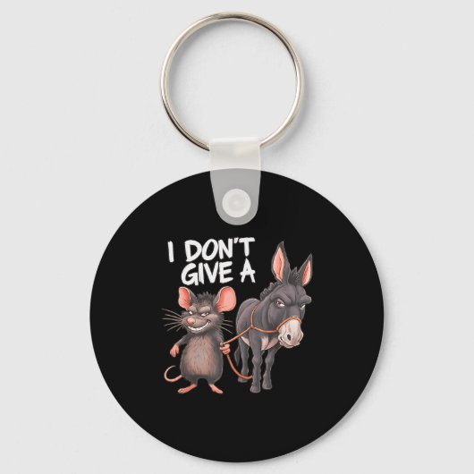 I Dont Give A Rats Mouse Donkey Funny Sarcastic An キーホルダー (正面)