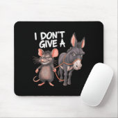 I Dont Give A Rats Mouse Donkey Funny Sarcastic An マウスパッド (マウス)