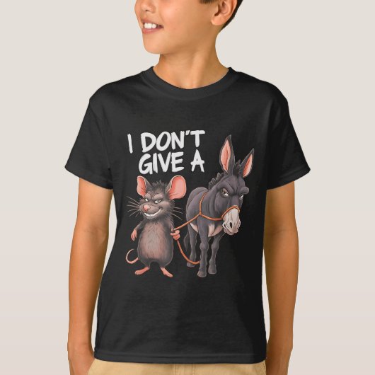I Dont Give A Rats Mouse Donkey Funny Sarcastic An Tシャツ (正面)