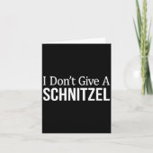 I Don't Give A Schnitzel -  カード (正面)