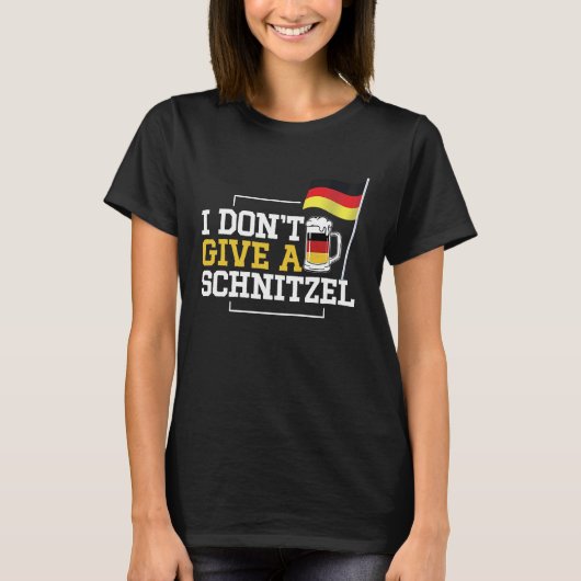 i dont give a schnitzel funny germans in the usa tシャツ (正面)