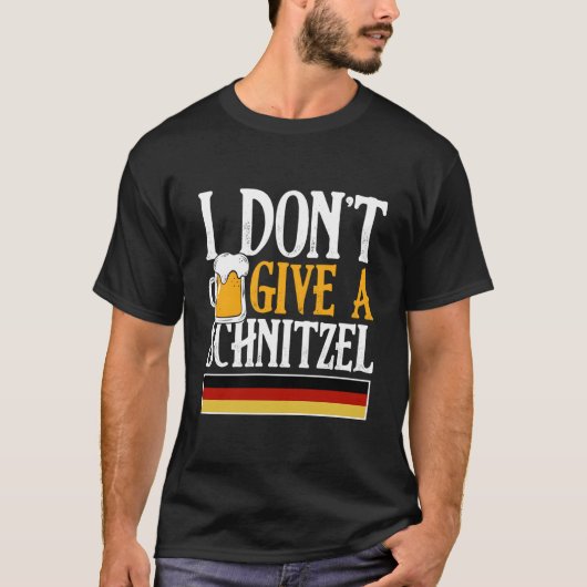 I Don'T Give A Schnitzel Ger Beer Wurst Oktoberfes Tシャツ (正面)