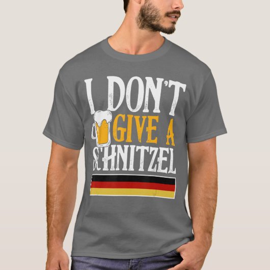 I Dont Give A Schnitzel German Beer Wurst Funny Ok Tシャツ (正面)