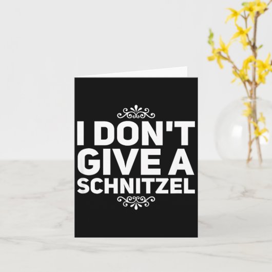 I Don't Give A Schnitzel Shirt Funny German Tee  カード (黄色い花)