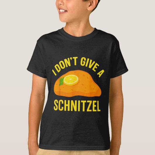 I Don't Give A Schnitzel Tシャツ (正面)
