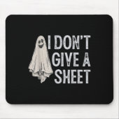 I Don't Give A Sheet Ghost Boo Funny Halloween マウスパッド (正面)