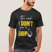 I don't give a ship cruise vacation spring break tシャツ (正面)