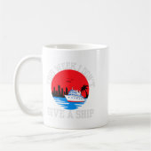 I Dont Give A Ship Funny Cruise  コーヒーマグカップ (左)