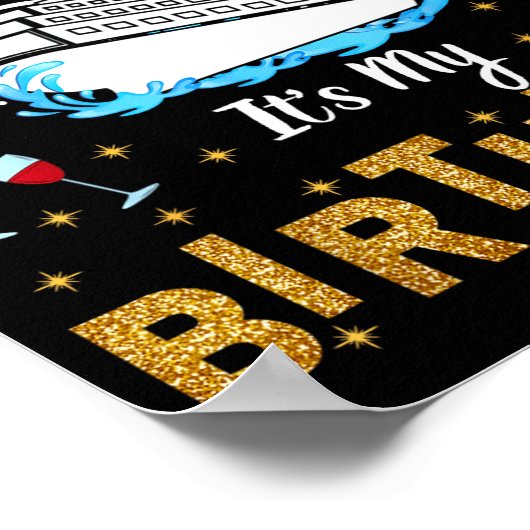 I Don't Give A Ship. It's My Birthday. Cruise Ship ポスター (角)