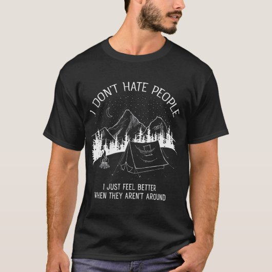 I Dont Hate People I love Camping design Tシャツ (正面)