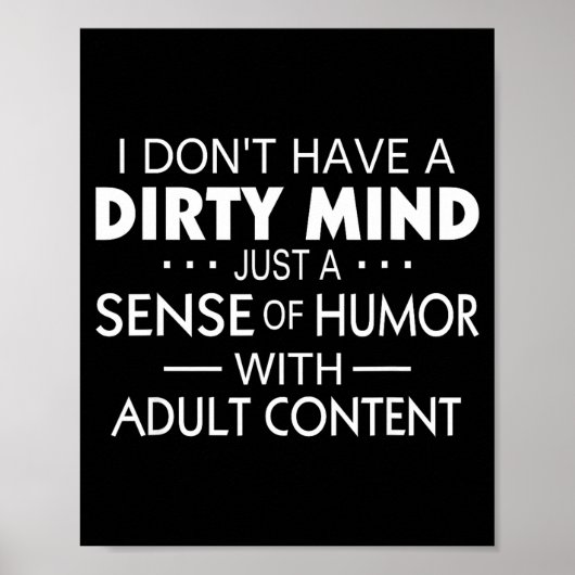I Don't Have A Dirty Mind Just Adult Content Sense ポスター (正面)