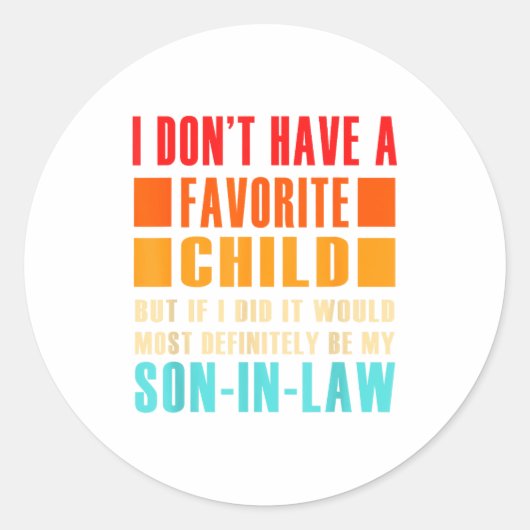 I Don't Have A Favorite Child But If I Did - Son I ラウンドシール (正面)