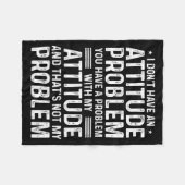 I Don't Have An Attitude Problem Funny Sarcasm Men フリースブランケット (正面(横))