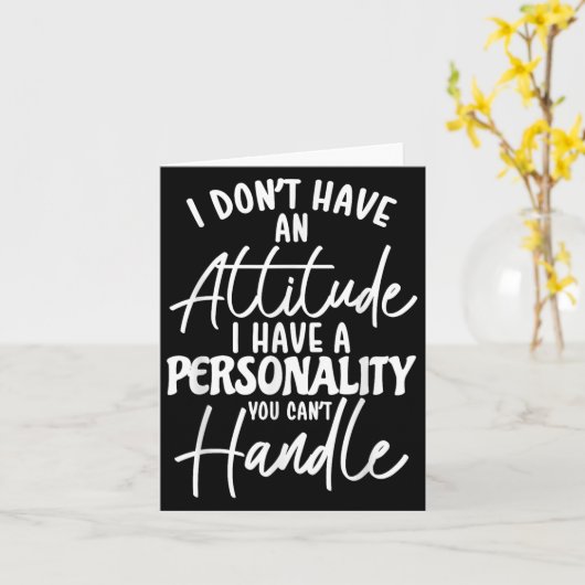 I Don't Have Attitude I've Got A Ity You Cant Hand カード (黄色い花)