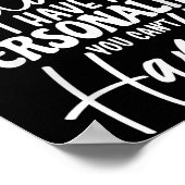 I Don't Have Attitude I've Got A Ity You Cant Hand ポスター (角)