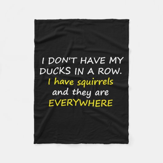I Don't Have My Ducks In A Row.  フリースブランケット (正面)