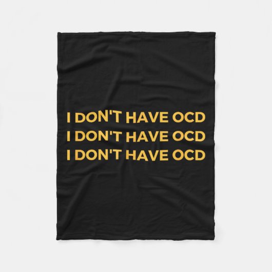 I Don't Have Ocd  フリースブランケット (正面)