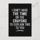 I Don't Have The Time Or The Crayons to Explain  招待状 (正面)