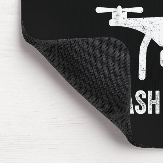 I Don't Just Fly Drones I Crahem Too  マウスパッド (コーナー)