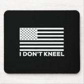 I Don't Kneel  マウスパッド (正面)