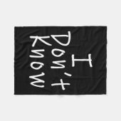 I Don't Know  フリースブランケット (正面(横))