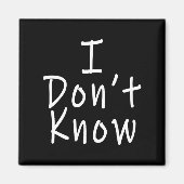 I Don't Know  マグネット (正面)