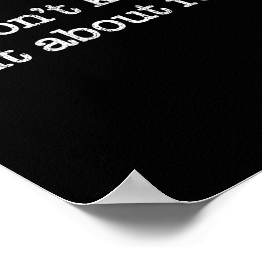 I Don't Know About For Funny Saying  ポスター (角)