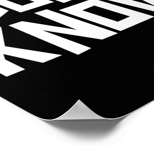 I Don't Know Funny Sarcastic Saying Long Sleeve  ポスター (角)