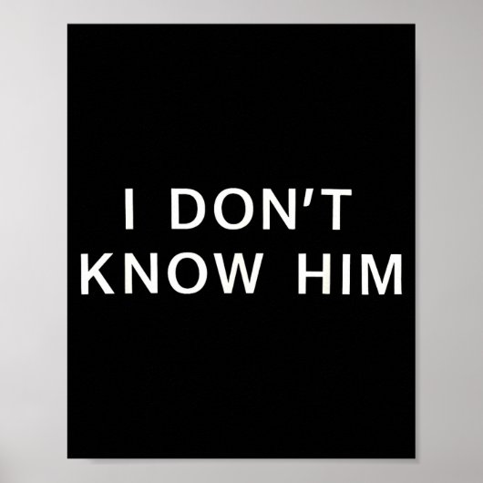 I Dont Know Him _ Funny Couples Matching Couple So ポスター (正面)