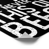 I Dont Know How To Act My Age Ive Never Been  ポスター (角)