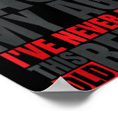 I Don't Know How To Act My Age I've Never Been Thi ポスター (角)