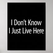 I Don't Know - I Just Live Here -  ポスター (正面)