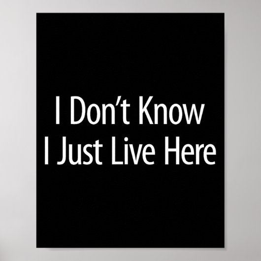 I Don't Know - I Just Live Here -  ポスター (正面)