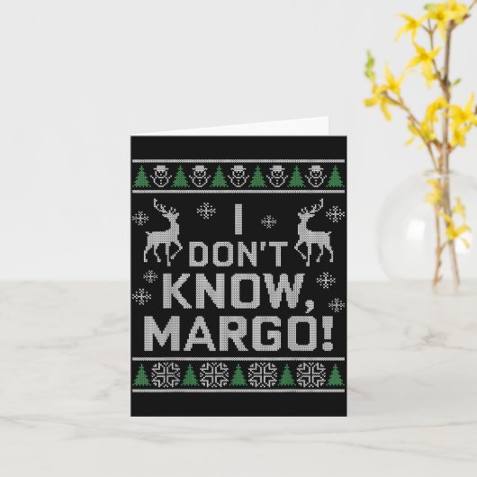 I Don't Know, Margo! Ugly Sweater Christmas Meme  カード (黄色い花)