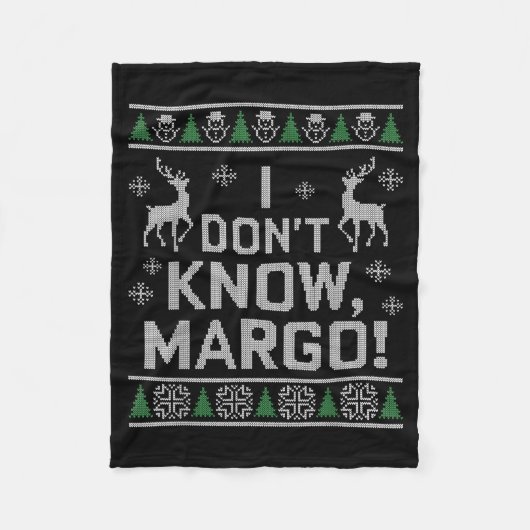 I Don't Know, Margo! Ugly Sweater Christmas Meme  フリースブランケット (正面)