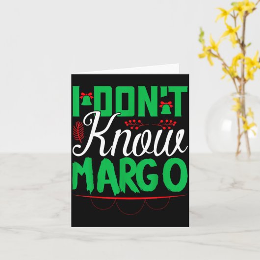 I Don't Know-margo Ugly Sweater Funny Christmas Fo カード (黄色い花)