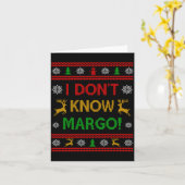 I Don't Know-margo Ugly Sweater Funny Christmas Fo カード (黄色い花)