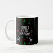 I Don't Know-margo Ugly Sweater Funny Christmas Fo コーヒーマグカップ (左)