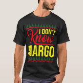 I Don't Know-margo Ugly Sweater Funny Christmas Fo Tシャツ (正面)
