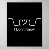 I Don't Know Shrug Humorous Ascii Emoticon  ポスター (正面)