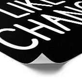 I Don't Like Change, Funny, Jokes, Sarcastic Sayin ポスター (角)