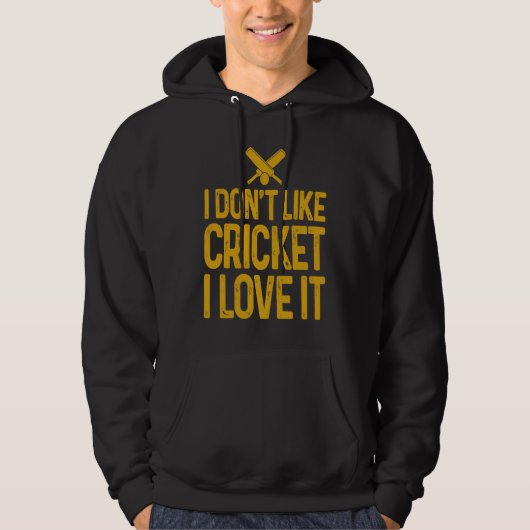 I Don'T Like Cricket I Love It Funny Cricket Playe パーカ (正面)