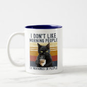 I Don't Like Morning People or Mornings or People  ツートーンマグカップ (左)