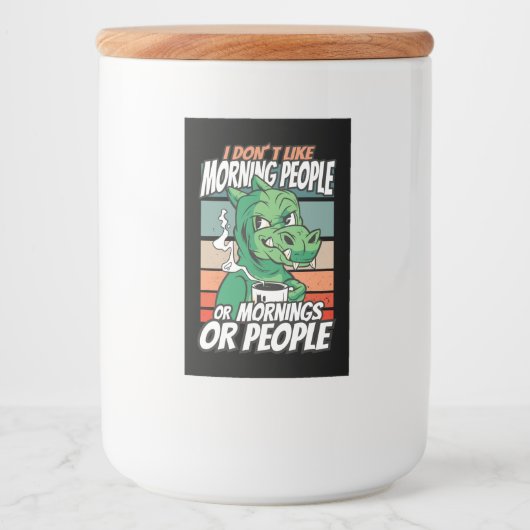 I don't like morning people or mornings or people フードラベル (正面)