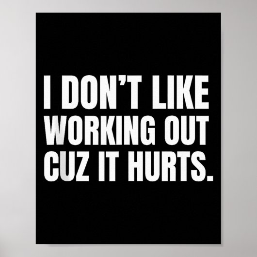 I Dont Like Working Out Cuz It Hurts Funny Tank To ポスター (正面)