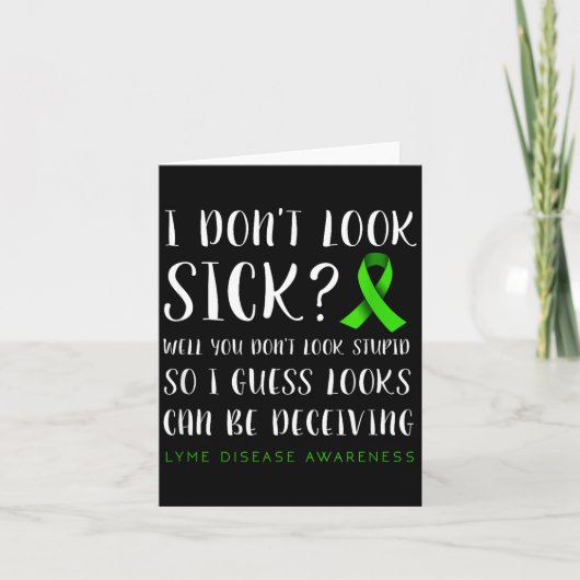 I Don't Look Sick - Lyme Disease Awareness  カード (正面)