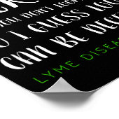 I Don't Look Sick - Lyme Disease Awareness ポスター (角)