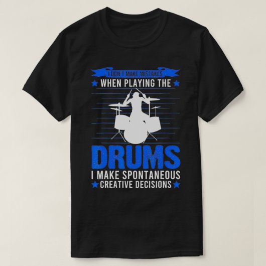 I don't make mistakes when playing the drums drumm tシャツ (デザイン正面)